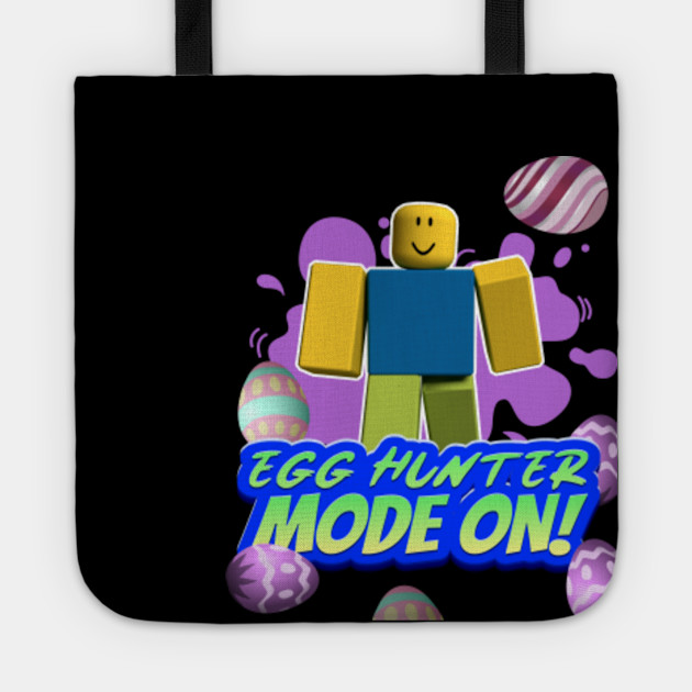 Roblox Egg Hunter Mode On Funny Easter Noob Gaming Gift Roblox Tote Teepublic - roblox easter com