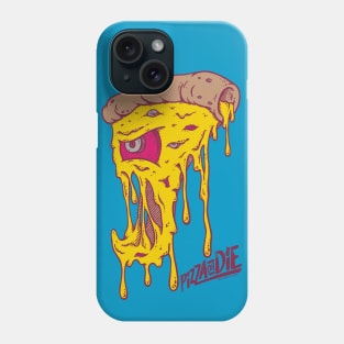 Pizza or Die Monster Phone Case