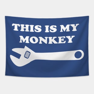 THIS IS MY MONKEY WRENCH Tapestry