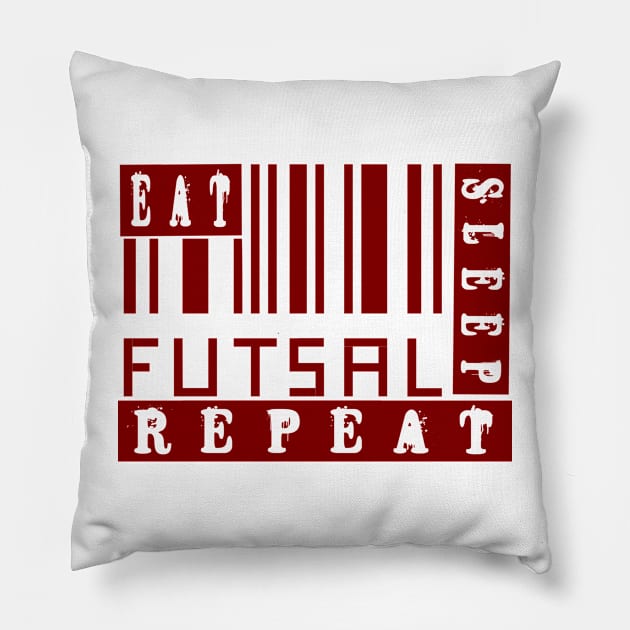 EAT  SLEEP  FUTSAL  REPEAT Pillow by jaml-12