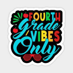 4th Grade Vibes Only Teachers Boys Girls Funny Back To School Magnet