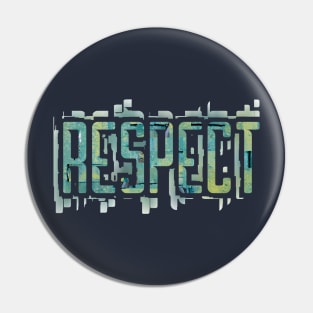 The Simple Message of Respect Pin