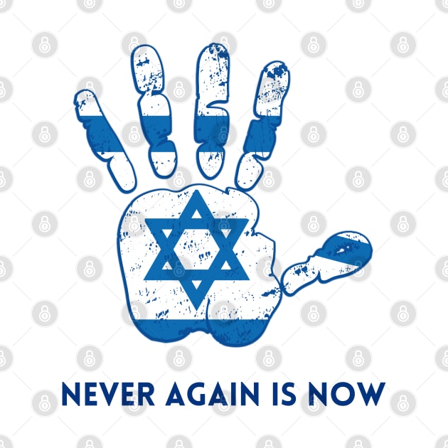 Israel Flag Inside a Hamsa Hand. Never Again Is Now by Proud Collection