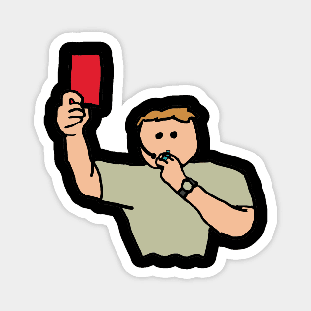 Red Card Football Referee Magnet by Mark Ewbie