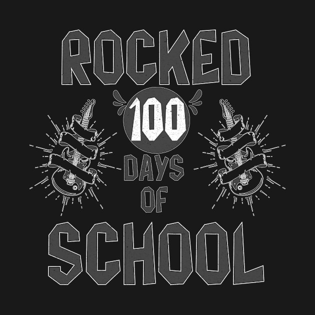 I Rocked 100 Days Of School, 100 Days Celebration by Designer Ael