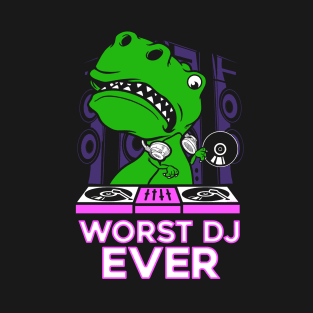 Worst DJ Ever T-Rex Dinosaur T-Shirt