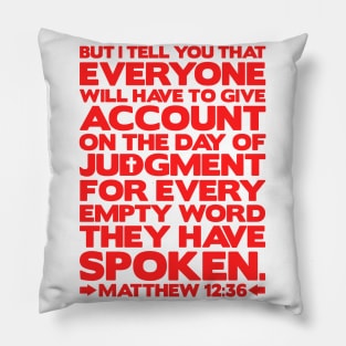 Matthew 12:36 Day Of Judgment Pillow