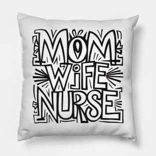 Mom Wife Nurse Pillow