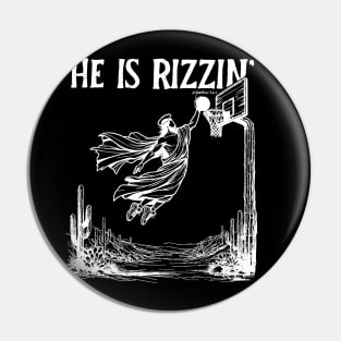 He is Rizzin Funny Easter Jesus Pin