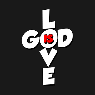 AWESOME GOD IS LOVE CHRISTIAN TSHIRT T-Shirt