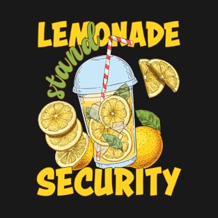 Lemonade Stand Security Lemon Juice Summer Refreshing T-Shirt