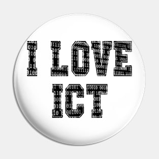 I love ICT Pin