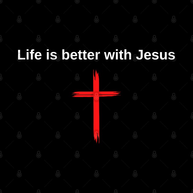 Life is better with Jesus by SoccerOrlando