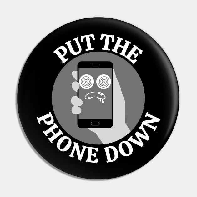 Put your phone down Pin by Try It