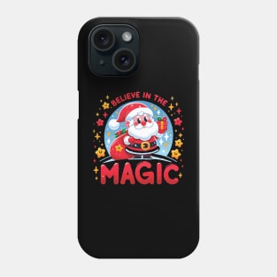 Believe in the magic of Christmas Phone Case
