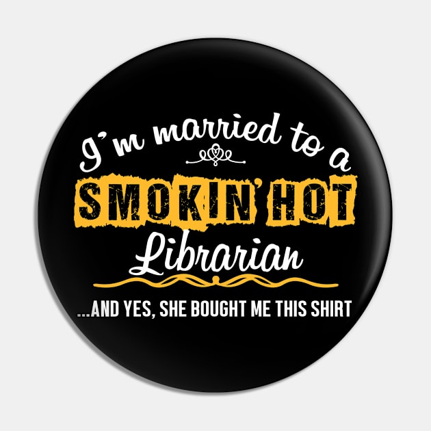 For Librarian's Husband Funny Gift Pin by divawaddle