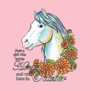 Girl Who Loves Horses Born in October T-Shirt