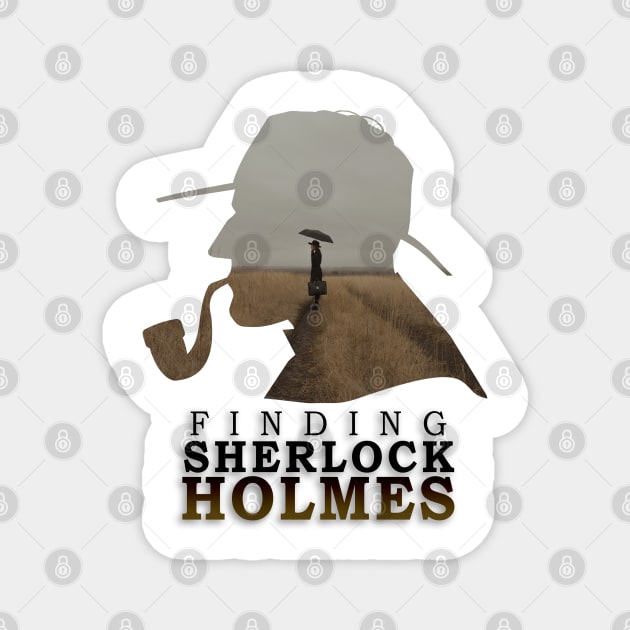 Finding Sherlock Holmes Magnet by Ryan Rad