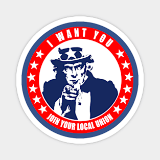 Uncle Sam - I want You to Join Your Local Union Magnet