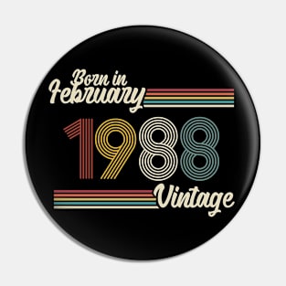 Vintage Born in February 1988 Pin