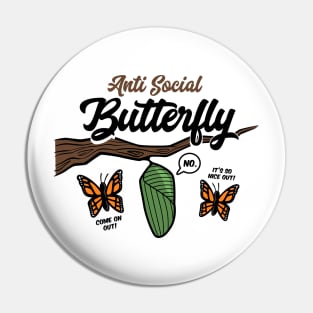 Anti Social Butterfly Pin