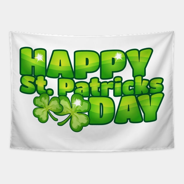 Happy St Patricks Day , St Pattys Day, Luck of the Irish, Lucky Clover Design Tapestry by LittleMissy