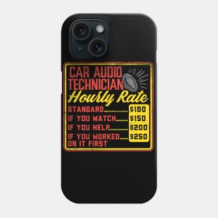 Car Audio Technician Hourly Rate Phone Case