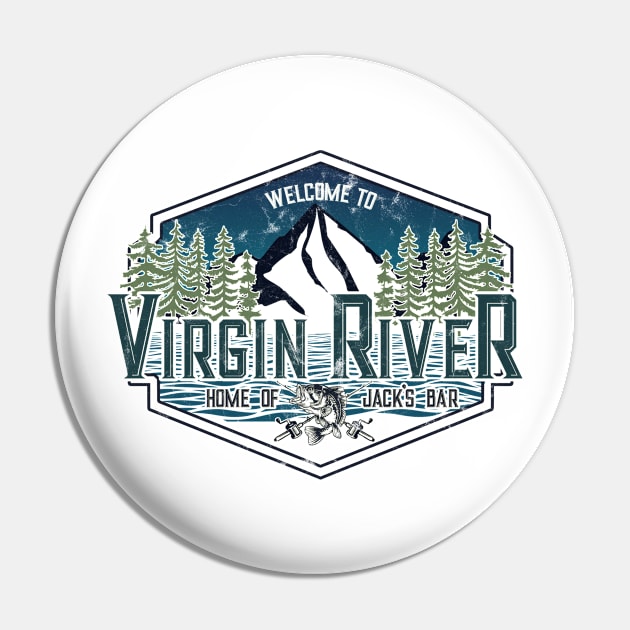 Welcome To Virgin River Home Of Jack's Bar Funny Pin by Francoco