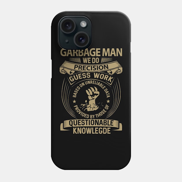 Garbage Man T Shirt - MultiTasking Certified Job Gift Item Tee Phone Case by Aquastal