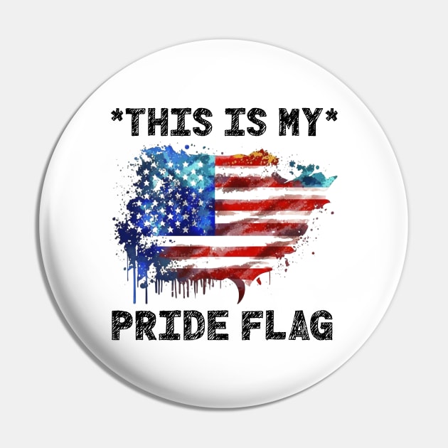 This Is My Pride Flag | 4th of July USA | American Patriotic Pin by Pomorino