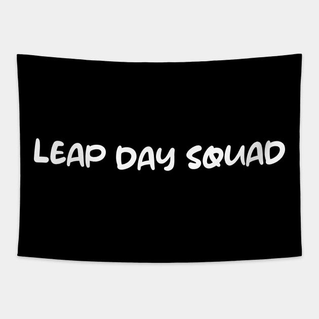 Leap day Squad Tapestry by Galenfegieneis