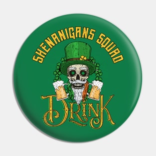 Shenanigans squad St Patrick's day Pin