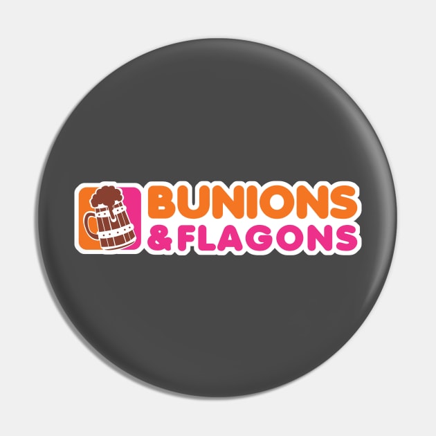 BUNIONS & FLAGONS Pin by Nguyen013