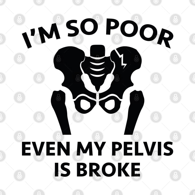 Pelvis Is Broke by LuckyFoxDesigns