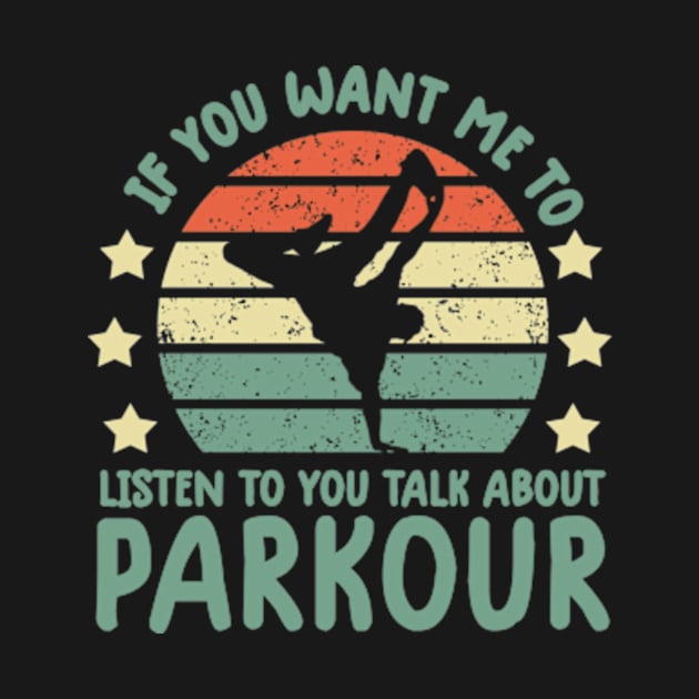 Retro If you want Me To Listen To You parkour Freerunning by David Brown