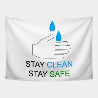Stay Clean, Stay Safe Tapestry
