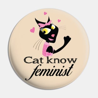 Cat know feminist Pin