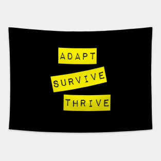 Adapt Survive Thrive - Yellow - Survival Tapestry