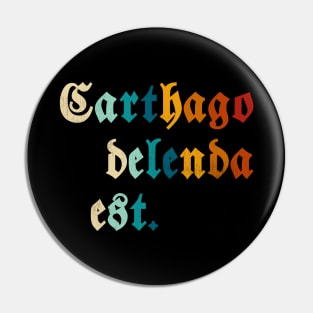 Retro Carthago Delenda Est Pin