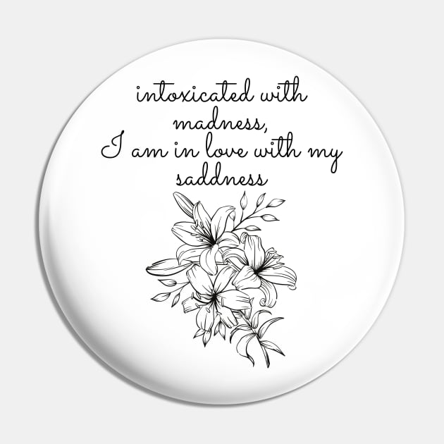 in love with my sadness- Sylvia Plath Quote Pin by Faeblehoarder