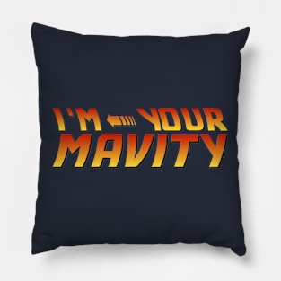 I'm your Mavity (not your Density) Pillow