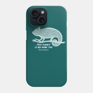 Chameleon - This Planet Is My Home Too - animal ink art Phone Case