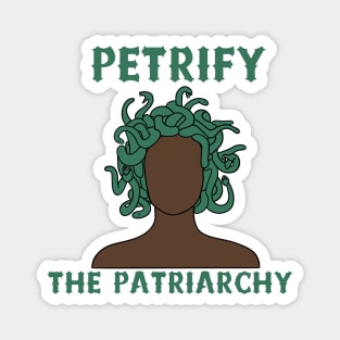 Petrify The Patriarchy Feminism Black Women Magnet