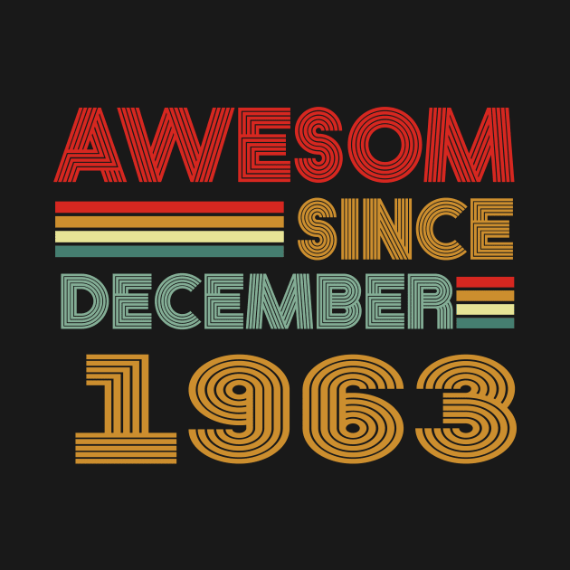 60th birthday awesom since december 1963 by MetalHoneyDesigns