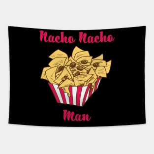 Nacho Nacho Man - Nachos Tapestry