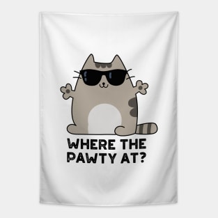 Where The Paw-ty At Cute Party Cat Pun Tapestry