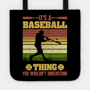 It's a Baseball thing you wouldn't understand Tote