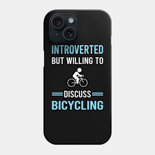 Introverted Bicycling Bicycle Bicyclist Cycling Cycle Cyclist Phone Case