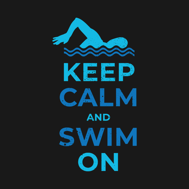 Keep calm and swim on fun design. by SzarlottaDesigns