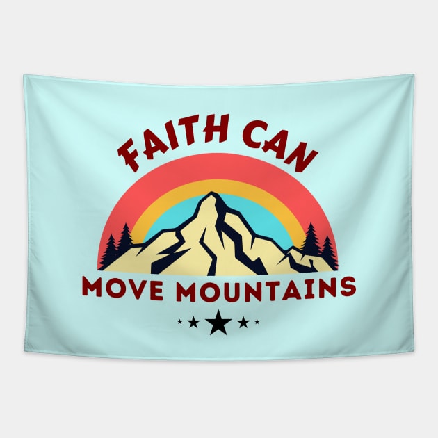 Faith Can Move Mountains - Christian Saying Tapestry by All Things Gospel